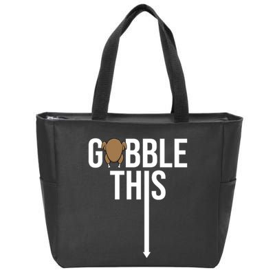 Gobble This Arrow Funny Thanksgiving Holiday Zip Tote Bag
