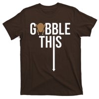 Gobble This Arrow Funny Thanksgiving Holiday T-Shirt