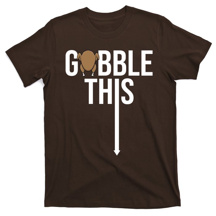 Gobble This Arrow Funny Thanksgiving Holiday T-Shirt