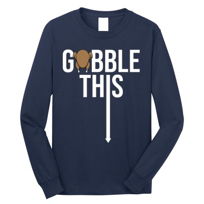 Gobble This Arrow Funny Thanksgiving Holiday Long Sleeve Shirt