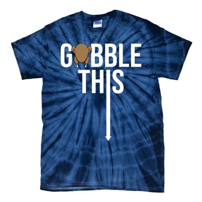 Gobble This Arrow Funny Thanksgiving Holiday Tie-Dye T-Shirt