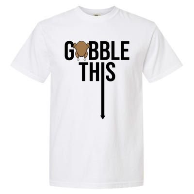 Gobble This Arrow Funny Thanksgiving Holiday Garment-Dyed Heavyweight T-Shirt