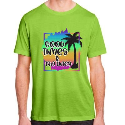 Good Times And Tan Lines Beach Paradise Gift Adult ChromaSoft Performance T-Shirt