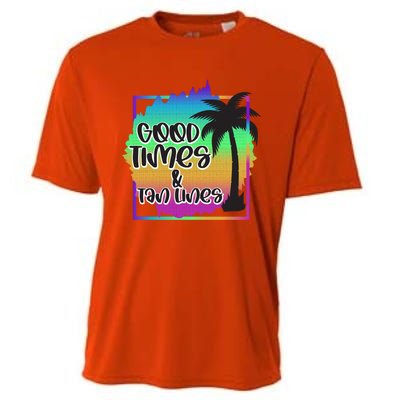 Good Times And Tan Lines Beach Paradise Gift Cooling Performance Crew T-Shirt