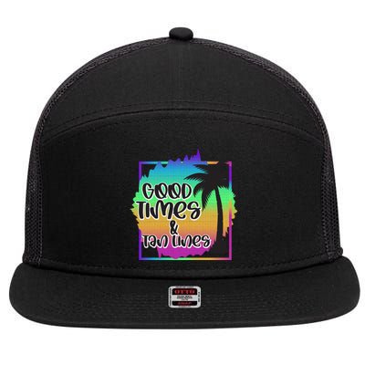 Good Times And Tan Lines Beach Paradise Gift 7 Panel Mesh Trucker Snapback Hat