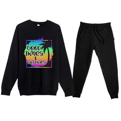 Good Times And Tan Lines Beach Paradise Gift Premium Crewneck Sweatsuit Set