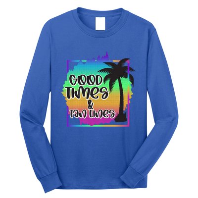 Good Times And Tan Lines Beach Paradise Gift Long Sleeve Shirt