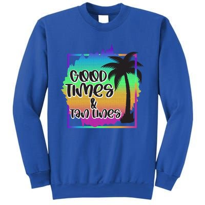 Good Times And Tan Lines Beach Paradise Gift Sweatshirt