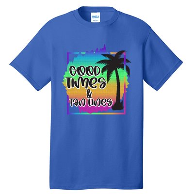 Good Times And Tan Lines Beach Paradise Gift Tall T-Shirt