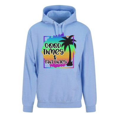 Good Times And Tan Lines Beach Paradise Gift Unisex Surf Hoodie