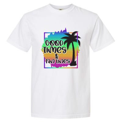 Good Times And Tan Lines Beach Paradise Gift Garment-Dyed Heavyweight T-Shirt