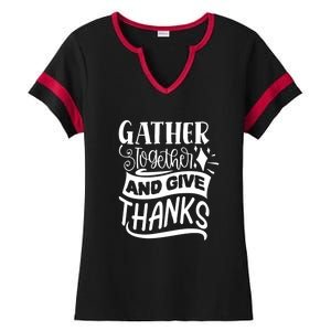 Gather Together And Give Thanks Happy Turkey Day Great Gift Ladies Halftime Notch Neck Tee