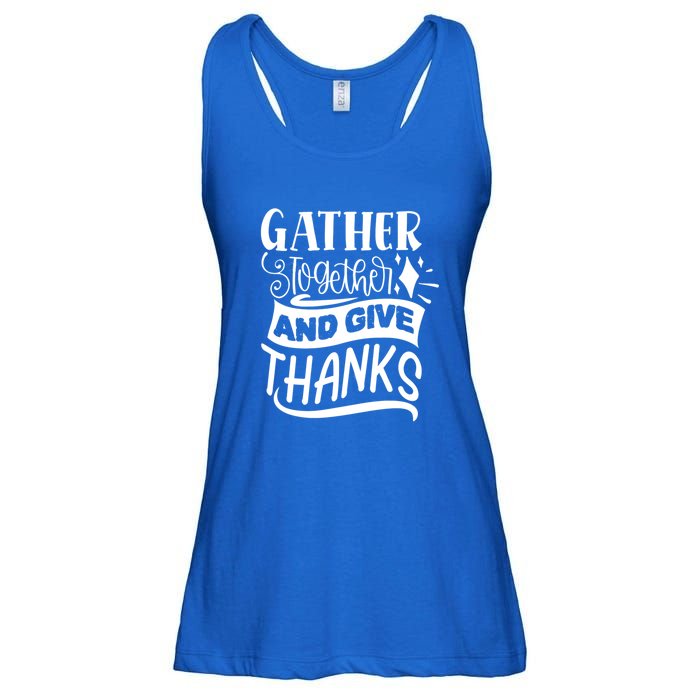 Gather Together And Give Thanks Happy Turkey Day Great Gift Ladies Essential Flowy Tank