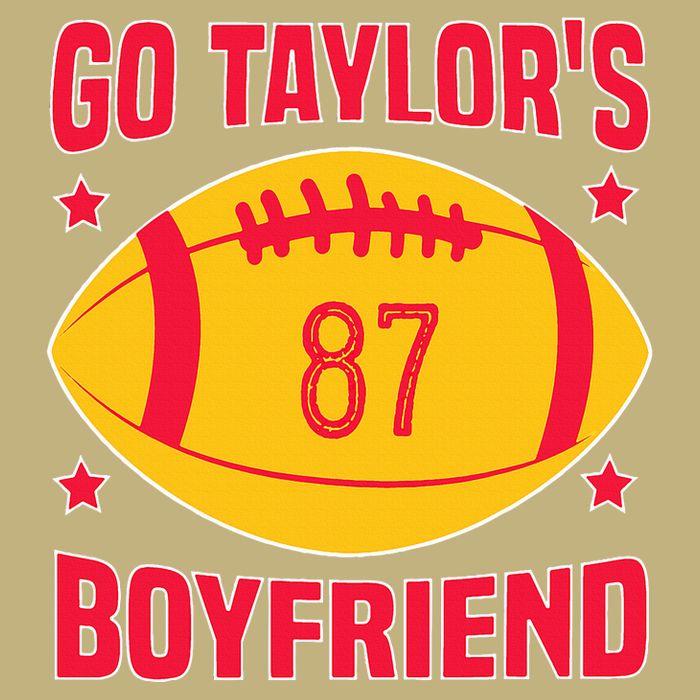 Go T.aylors Boyfriend Football Funny Go T.aylor's Boyfriend Magnet