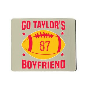 Go T.aylors Boyfriend Football Funny Go T.aylor's Boyfriend Mousepad