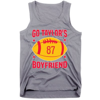 Go T.aylors Boyfriend Football Funny Go T.aylor's Boyfriend Tank Top