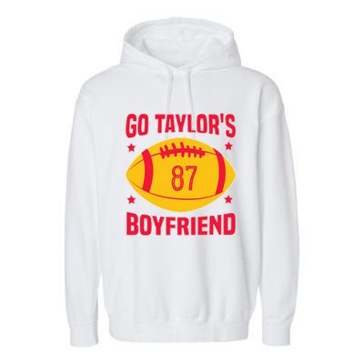 Go T.aylors Boyfriend Football Funny Go T.aylor's Boyfriend Garment-Dyed Fleece Hoodie