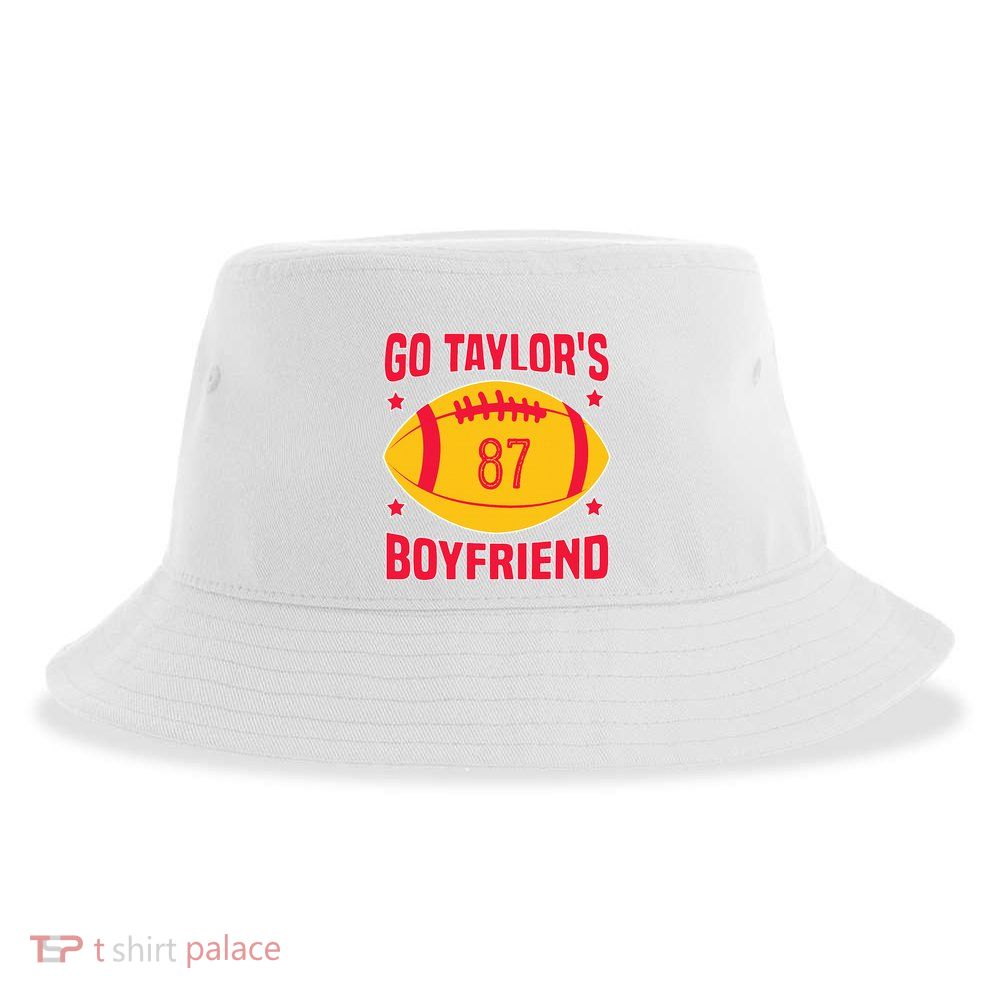 Go T.aylors Boyfriend Football Funny Go T.aylor's Boyfriend Sustainable Bucket Hat