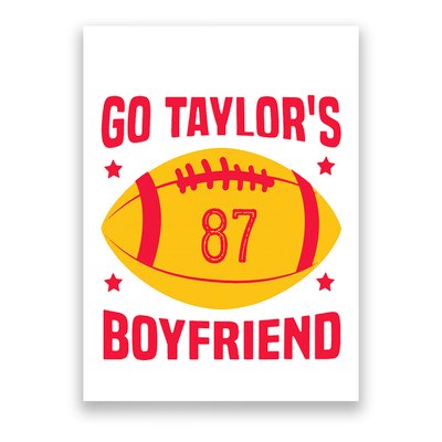 Go T.aylors Boyfriend Football Funny Go T.aylor's Boyfriend Poster