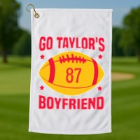 Go T.aylors Boyfriend Football Funny Go T.aylor's Boyfriend Golf Towel