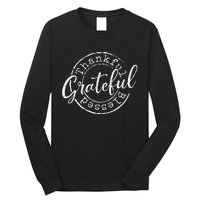 Grateful Thankful Blessed Woman Thanksgiving Gift Nana Mom Long Sleeve Shirt