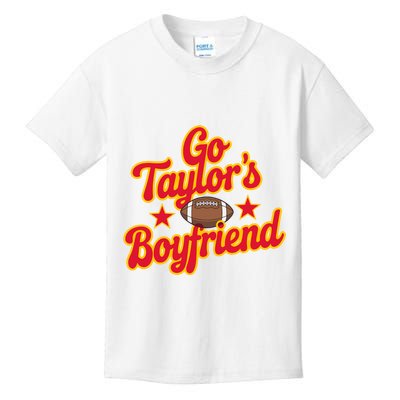 Go Taylors Boyfriend Funny Football Lover Kids T-Shirt