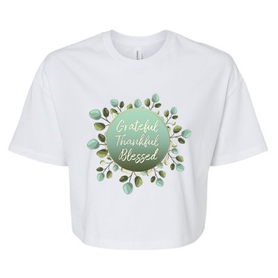 Grateful Thankful Blessed Thanksgiving Positive Message Cute Gift Bella+Canvas Jersey Crop Tee