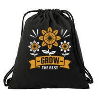 Grow The Best Drawstring Bag