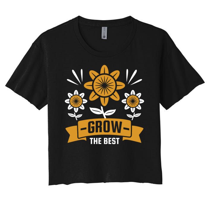 Grow The Best Women's Crop Top Tee