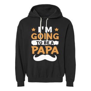 Going To Be Papa Again Soon To Be Daddy Husband Garment-Dyed Fleece Hoodie