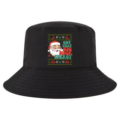 Got That Big Nick Energy Ugly Christmas Sweater Gift Cool Comfort Performance Bucket Hat