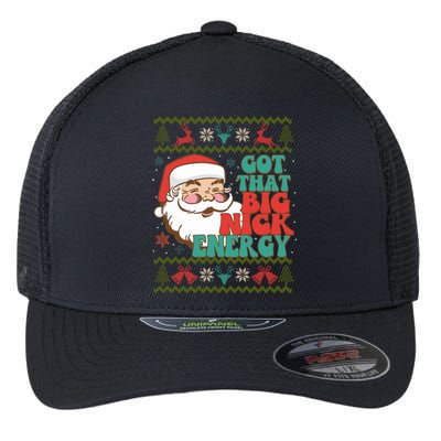 Got That Big Nick Energy Ugly Christmas Sweater Gift Flexfit Unipanel Trucker Cap