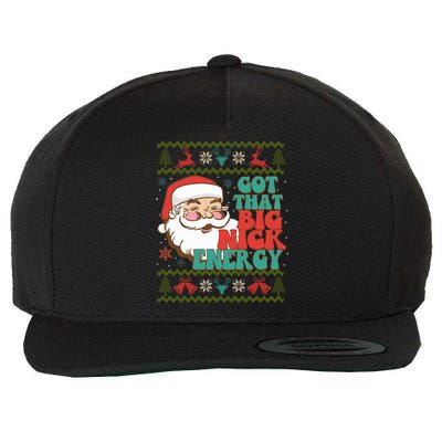 Got That Big Nick Energy Ugly Christmas Sweater Gift Wool Snapback Cap