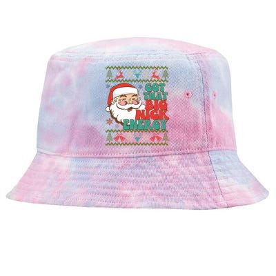 Got That Big Nick Energy Ugly Christmas Sweater Gift Tie-Dyed Bucket Hat