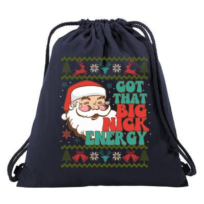 Got That Big Nick Energy Ugly Christmas Sweater Gift Drawstring Bag