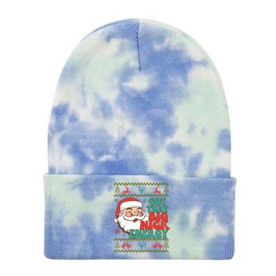 Got That Big Nick Energy Ugly Christmas Sweater Gift Tie Dye 12in Knit Beanie