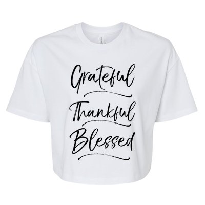 Grateful Thankful Blessed Cool Gift Cute Christian Sweats Bella+Canvas Jersey Crop Tee