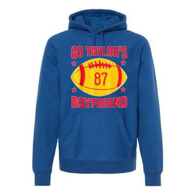 Go T.aylors Boyfriend Football Funny Go T.aylor's Boyfriend  Premium Hoodie