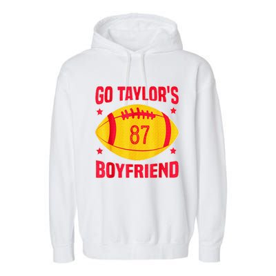 Go T.aylors Boyfriend Football Funny Go T.aylor's Boyfriend  Garment-Dyed Fleece Hoodie