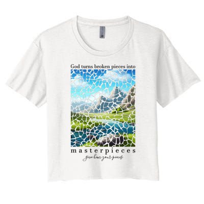 God Turn Broken Pieces Into Masterpieces Christian Bible Women's Crop Top Tee