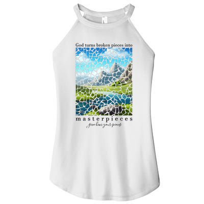 God Turn Broken Pieces Into Masterpieces Christian Bible Women's Perfect Tri Rocker Tank