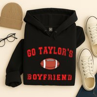 G.o T.ay.lor's Boyfriend  Football L.overs T.aylor Name Hoodie
