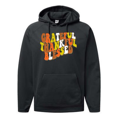 Grateful Thankful Blessed Retro Thanksgiving Performance Fleece Hoodie