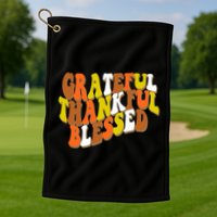 Grateful Thankful Blessed Retro Thanksgiving Golf Towel