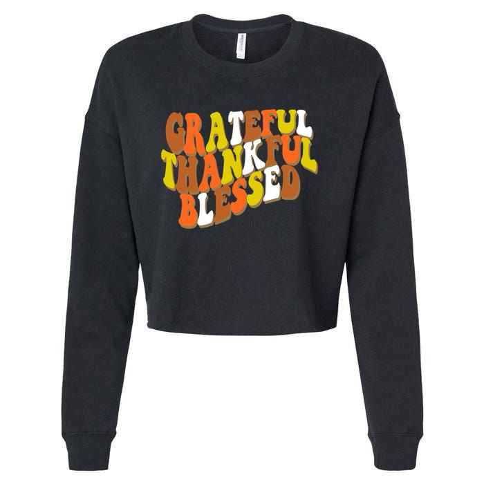 Grateful Thankful Blessed Retro Thanksgiving Cropped Pullover Crew