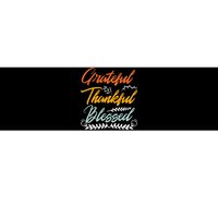 Grateful Thankful Blessed Thanksgiving Bumper Sticker