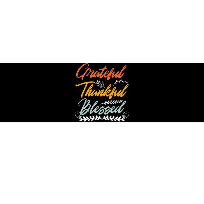 Grateful Thankful Blessed Thanksgiving Bumper Sticker