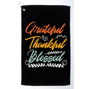 Grateful Thankful Blessed Thanksgiving Platinum Collection Golf Towel