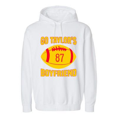 Go Ta.ylors Boyfriend Football Funny Go T.aylor's Garment-Dyed Fleece Hoodie