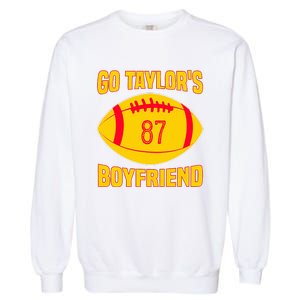 Go Ta.ylors Boyfriend Football Funny Go T.aylor's Garment-Dyed Sweatshirt